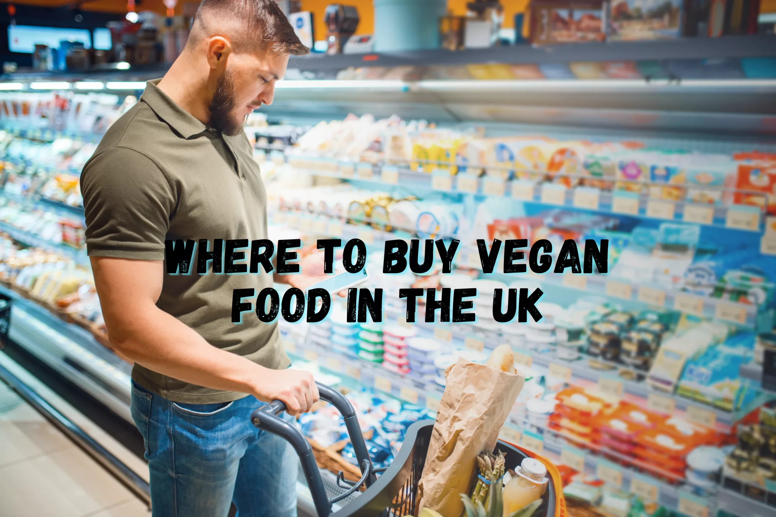 Where to buy vegan food in the UK